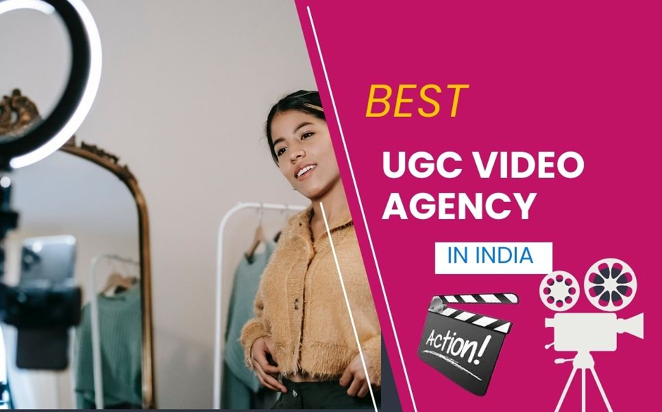 best UGC video agency in India